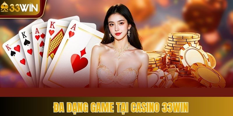 Điểm qua các thể loại game được ưa chuộng ở 33Win